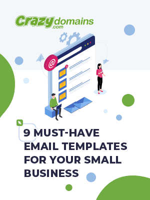 9 MUST-HAVE EMAIL TEMPLATES FOR YOUR SMALL BUSINESS